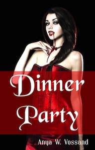 Cover of Dinner Party by Anya W Vossand